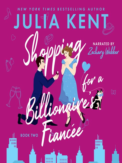 Title details for Shopping for a Billionaire's Fiancee by Julia Kent - Available